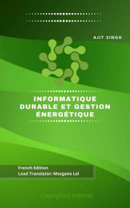 Title: Informatique Durable et Gestion Énergétique, Author: Ajit Singh