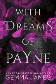 Title: With Dreams of Payne, Author: Gemma James