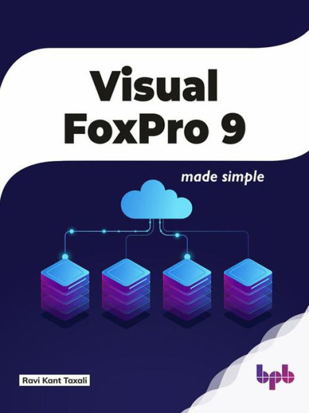 Visual FoxPro 9: Made Simple