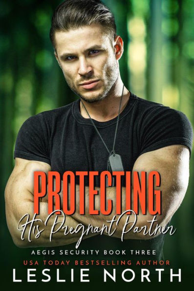 Protecting His Pregnant Partner (Aegis Security, #3)