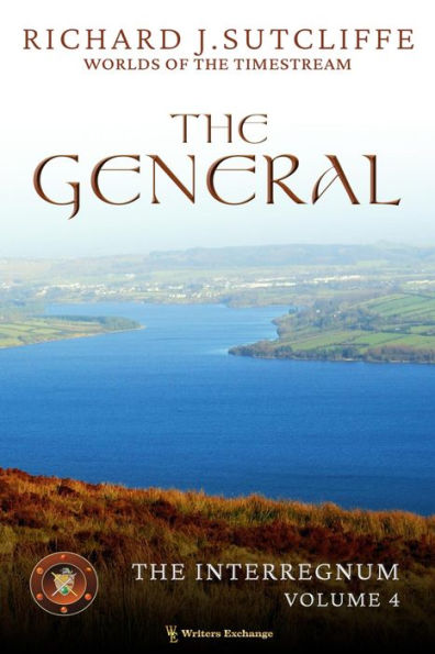 The General (Worlds of the Timestream: The Interregnum, #4)