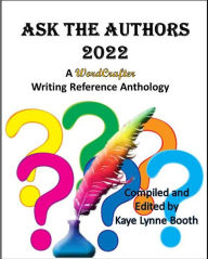 Title: Ask the Authors 2022 (WordCrafter Writing Reference series), Author: Kaye Lynne Booth