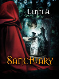 Title: Sanctuary, Author: Lenni A.