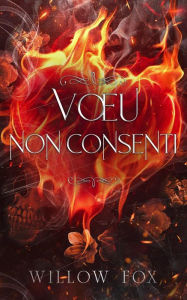 Title: Vou Non Consenti (mariages mafieux, #4), Author: Willow Fox