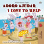 Adoro Ajudar I Love to Help (Portuguese English Portugal Collection)