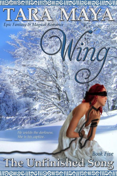 Wing (The Unfinished Song Epic Fantasy, #5)