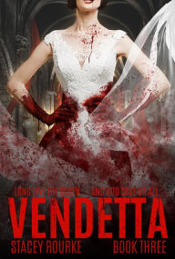 Title: Vendetta (Veiled Series, #3), Author: Stacey Rourke