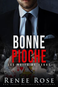 Title: Bonne pioche (Les Nuits de Vegas, #8), Author: Renee Rose