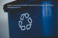Title: Impact Assessment KARA: Nairobi City County Solid Waste Management Act, Author: JOHN KABAA KAMAU