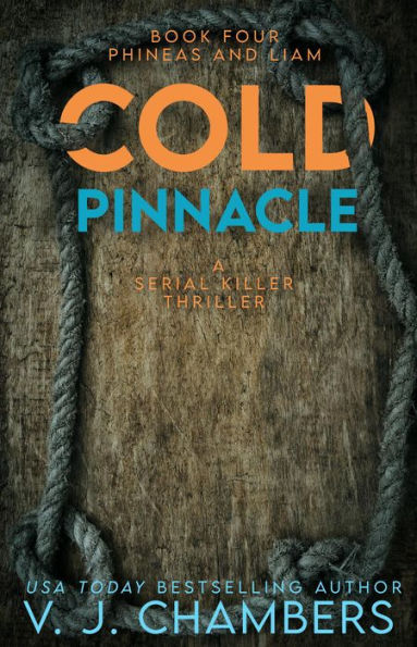 Cold Pinnacle (Phineas and Liam, #4)