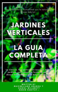 Title: Jardines Verticales la Guía completa, Author: Magnate Uranga