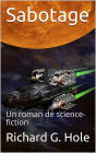 Sabotage: Un Roman de Science-Fiction (Science-fiction et fantastique, #3)