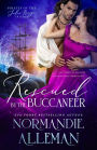 Rescued by the Buccaneer (Pirates of the Jolie Rouge, #1)