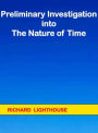 Preliminary Investigation into the Nature of Time