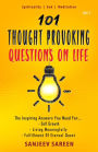 101 Thought Provoking Questions On Life