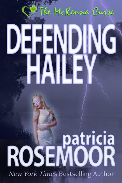 Defending Hailey (The McKenna Curse, #4)
