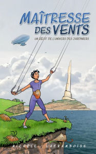 Title: Maîtresse des vents, Author: Michèle Laframboise