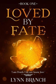 Title: Loved by Fate (The Men of Shadows Trilogy, #1), Author: Lynn Branch