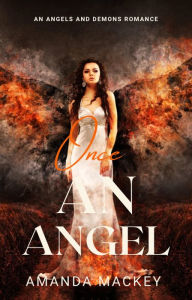 Title: Once an Angel, Author: Amanda Mackey