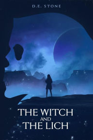 Title: The Witch and The Lich, Author: D. E. Stone