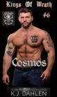 Cosmos (Kings Of Wrath MC, #6)