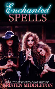 Enchanted Spells (Witches of Bayport, #3)