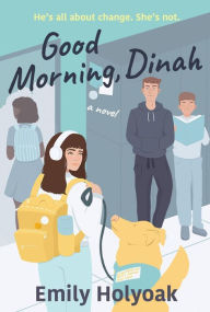 Title: Good Morning, Dinah, Author: Emily Holyoak