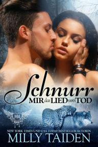 Title: Schnurr Mir Das Lied Vom Tod (PARANORMALE DATINGAGENTUR, #14), Author: Milly Taiden