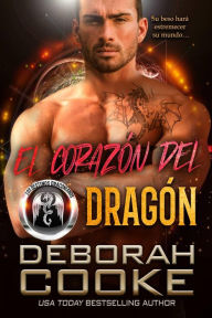 Title: El corazón del dragón (Los Destinos Draconianos, #3), Author: Deborah Cooke