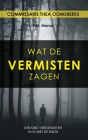 Wat de vermisten zagen (Commissaris Thea Ooms, #1)