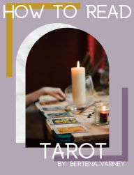 Title: How to Read Tarot, Author: Bertena Varney