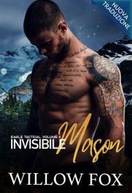 Title: Invisibile: Mason (Eagle Tactical Serie, #2), Author: Willow Fox
