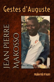 Title: Gestes d'Auguste, Author: Jean Pierre Makosso