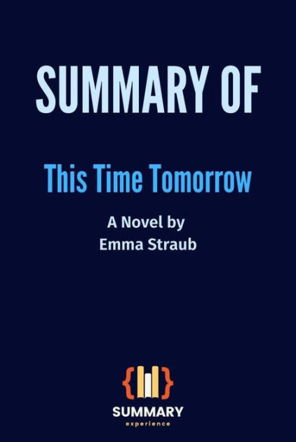 This Time Tomorrow by Emma Straub: 9780525539018 | :  Books