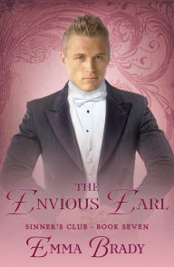 Title: The Envious Earl (The Sinners Club, #7), Author: Emma Brady