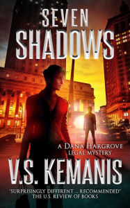 Title: Seven Shadows (A Dana Hargrove Legal Mystery, #5), Author: V.S. Kemanis