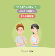 Title: I'm Growing Up... Now What?, Author: Donia Youssef