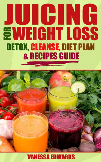 Juice diet plan for hotsell weight loss