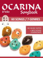 Ocarina Songbook - 6 holes - 60 Songs / 7 Genres (Ocarina Songbooks)