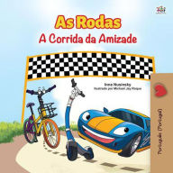 Title: As Rodas A Corrida da Amizade (Portuguese - Portugal Bedtime Collection), Author: Inna Nusinsky