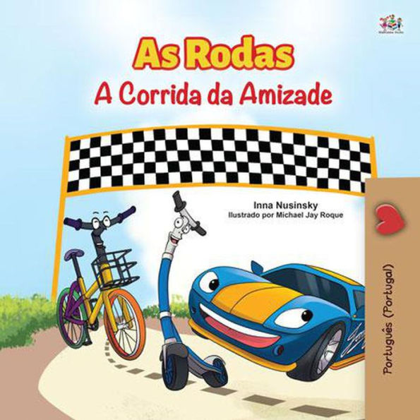 As Rodas A Corrida da Amizade (Portuguese - Portugal Bedtime Collection)