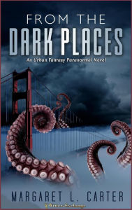 Title: From the Dark Places, Author: Margaret L. Carter