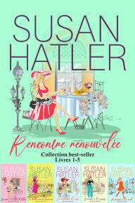 Title: Rencontre renouvelée Collection best-seller (Livres 1-5), Author: Susan Hatler