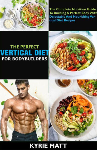 the-perfect-vertical-diet-for-bodybuilders-the-complete-nutrition