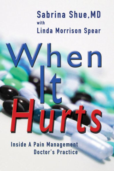 When It Hurts: Inside a Pain Management Doctor's Practice