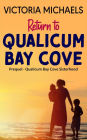 Return To Qualicum Bay Cove - Prequel (Qualicum Bay Cove Sisterhood)