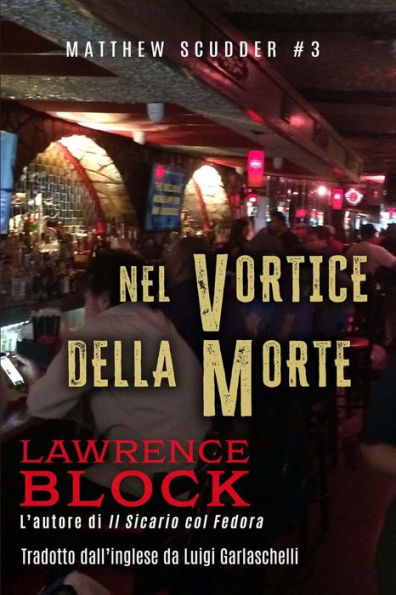 Nel Vortice della Morte (Matthew Scudder, #3)