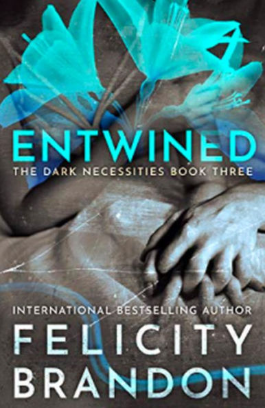 Entwined (The Dark Necessities, #3)
