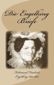 Title: Die Engelking Briefe, Author: Ferdinand Friedrich Engelking