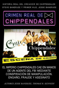 Title: Crimen Real de Chippendales, Author: Jesse Banerjee